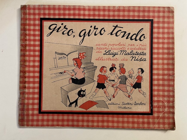 Giro, giro tondo. Canti popolari per i più piccini raccolti e adattati da Luigi Malatesta illustrati da Nisa